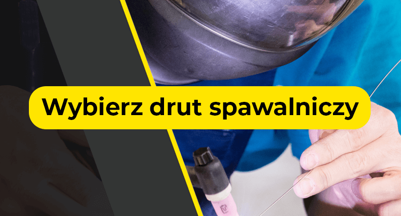 Wybierz drut spawalniczy